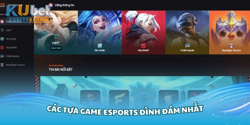 Khám phá các tựa game Esports đình đám nhất