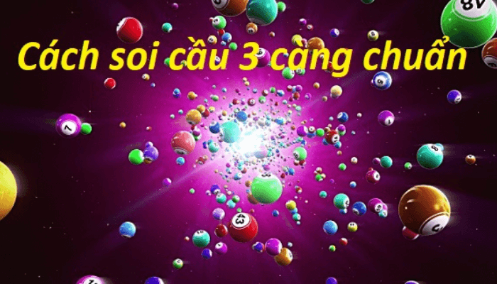 Cách soi cầu 3 càng hiệu quả