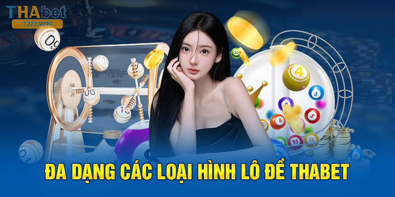 Các Loại Hình Xổ Số Trên TJ77