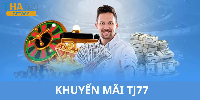 Lưu ý khi tham gia khuyến mãi Tj77