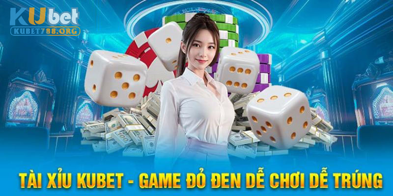 Tài xỉu Kubet